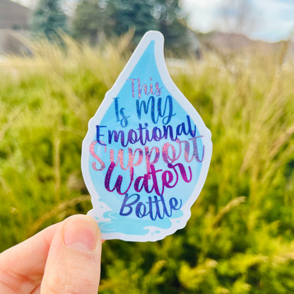 Emotional Support Water Bottle Vinyl Sticker