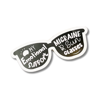 Chronic Migraine Sticker - My Emotional Support Migraine Sunglasses