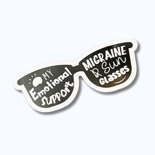 Chronic Migraine Sticker - My Emotional Support Migraine Sunglasses
