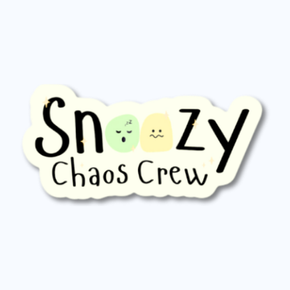 Snoozy Chaos Crew Single Sticker