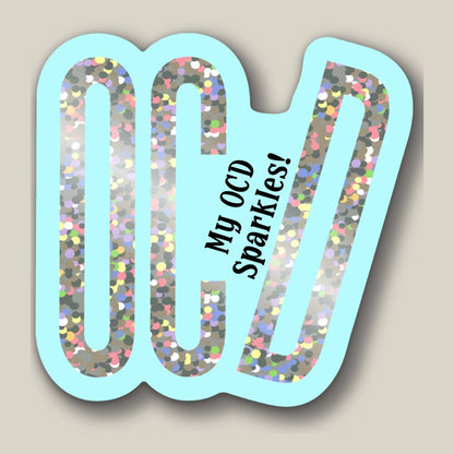 My OCD Sparkles - OCD Awareness Sticker